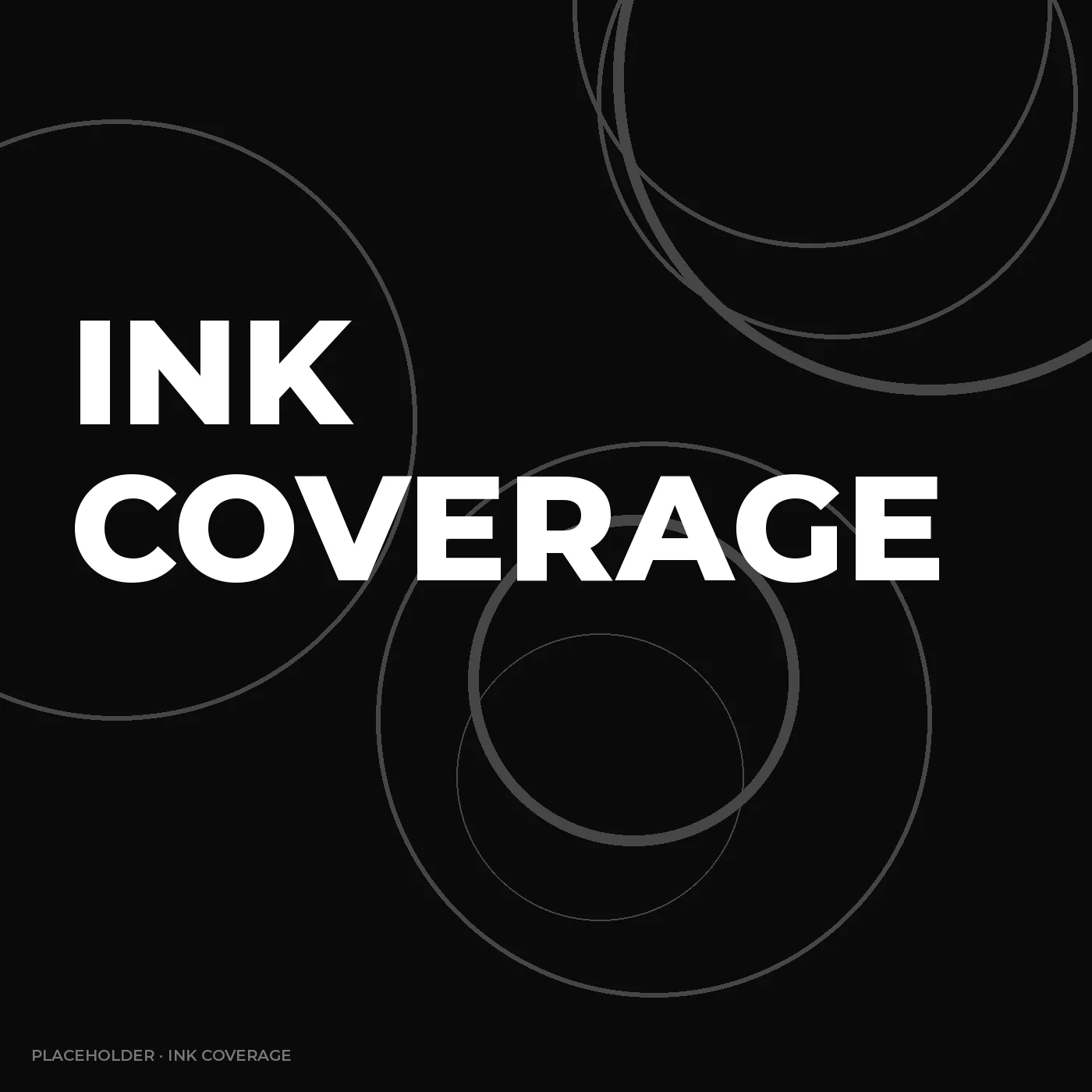 Ink Coverage poster